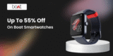 Up To 55% Off On Boat Smartwatches