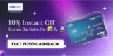 10% Instant Off During Big Sales On Flipkart & Amzon